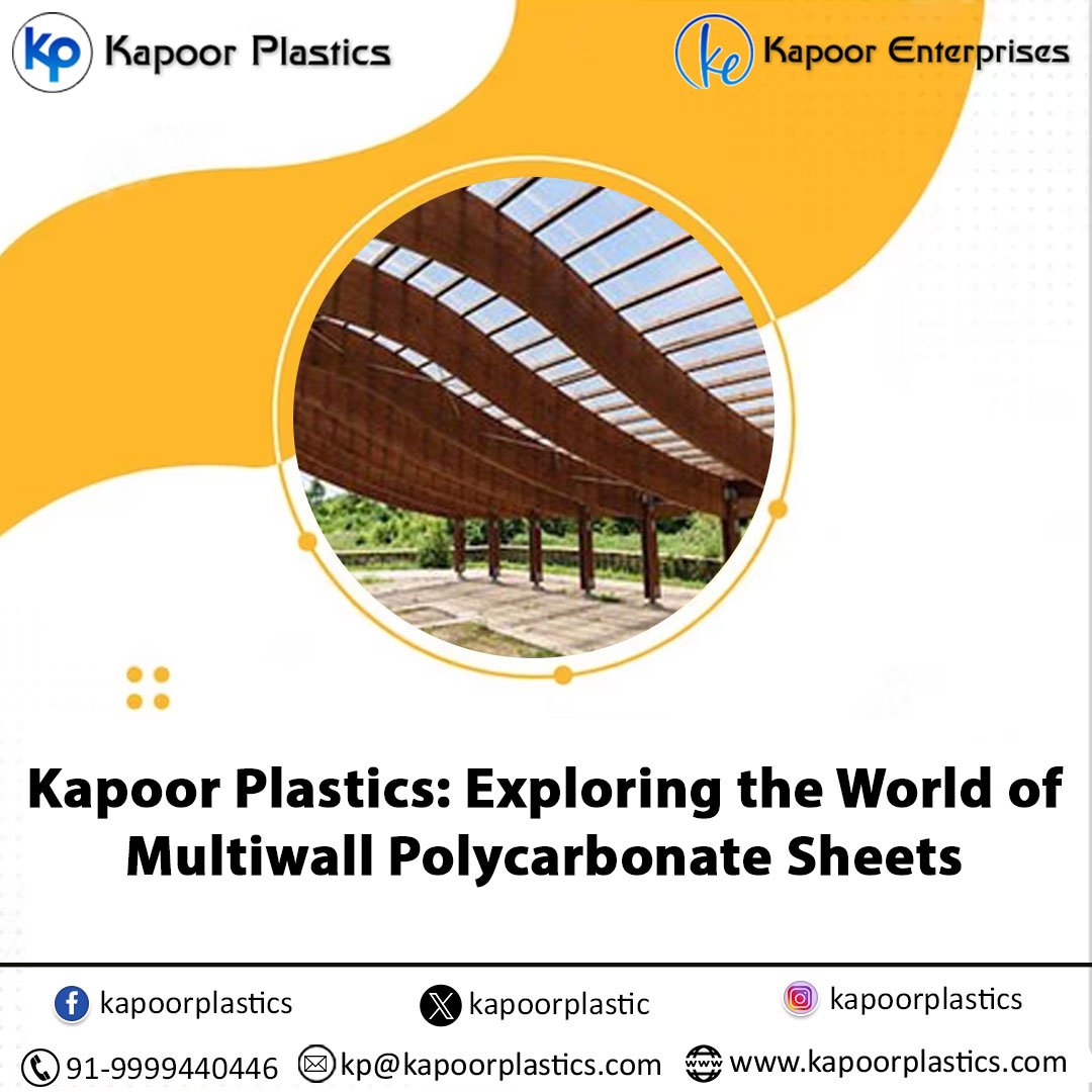 Kapoor Plastics: Exploring The World Of Multiwall Polycarbonate Sheets ...